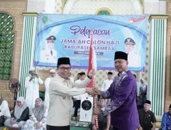Bupati Satono Lepas 309 Calon Jemaah Haji Kabupaten Sambas 2025