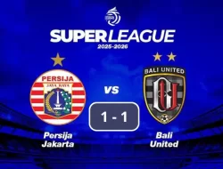 Duel Panas! Persija vs Bali United Berakhir 1-1 di Pekan Kelima Super League